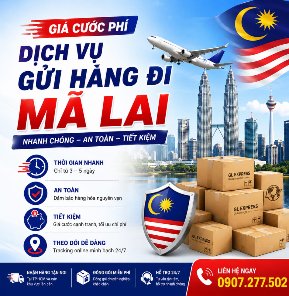Bảng giá dịch vụ gửi hàng đi Malaisia từ TP. Hồ Chí Minh - 2026